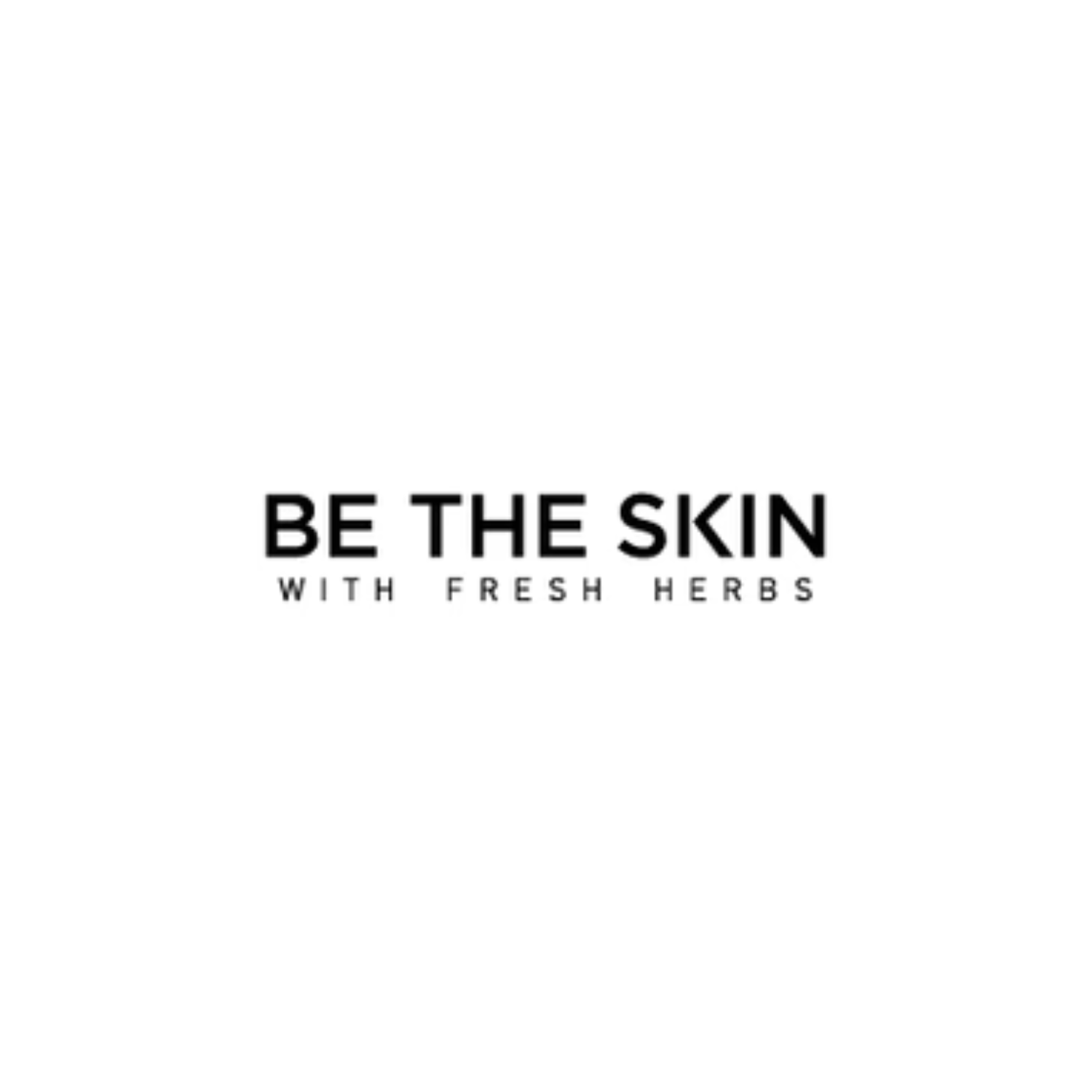 BE THE SKIN